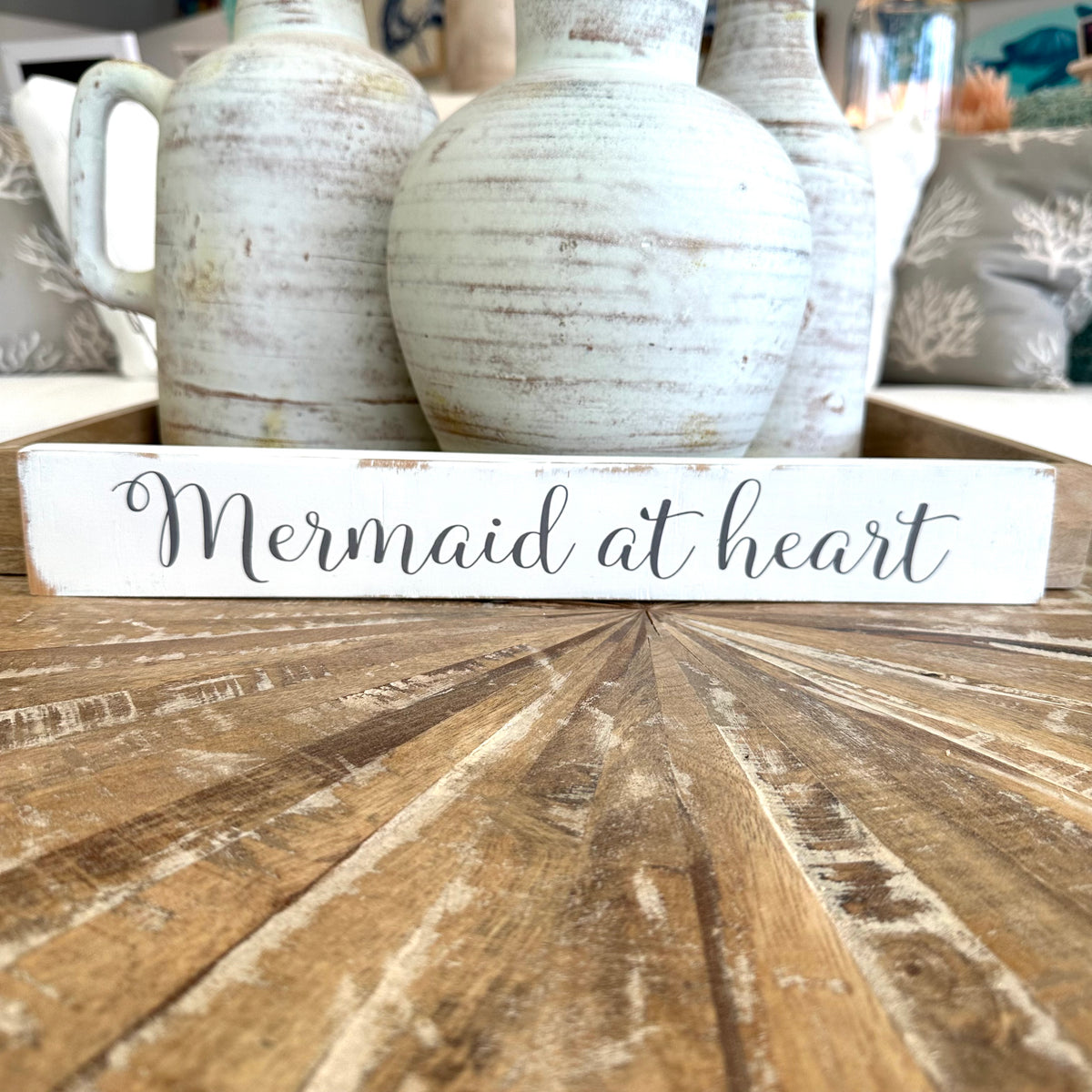 "Mermaid at heart" Wooden Table Sitter