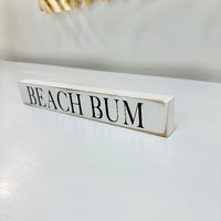 "Beach Bum" Wooden Table Sitter - Sunshine & Sweet Pea's Coastal Decor