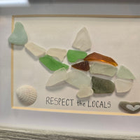 Respect The Locals Sea Glass Art Sunshine & Sweet Peas Costal Decor