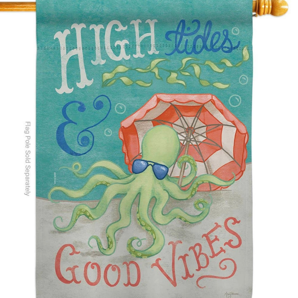 Octopus High Tides & Good Vibes Garden Flag