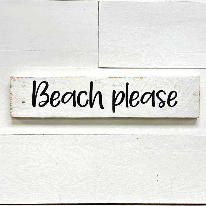 "Beach please" Wooden Sign Sunshine & Sweet Peas Coastal Decor