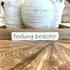 "feeling beachy" Table Sitter