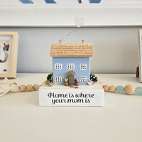 Home Is Where Your Mom Is Driftwood House