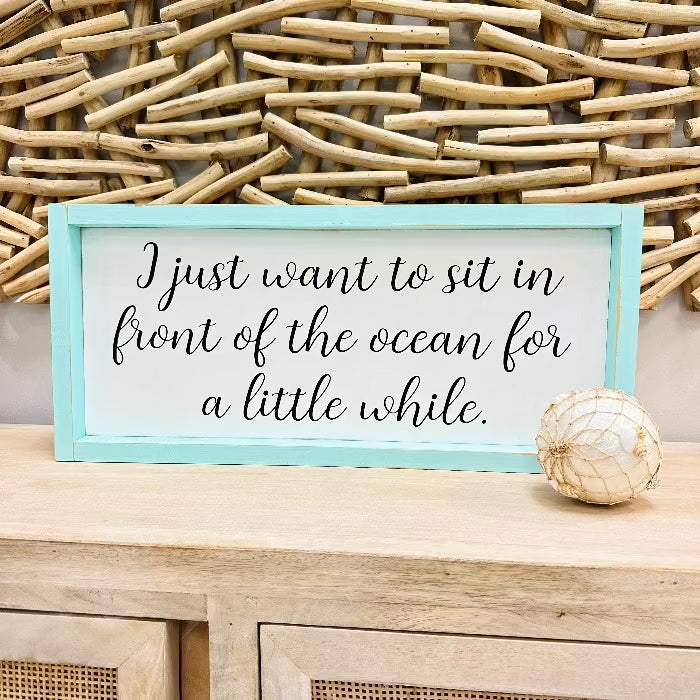 "Sit In Front Of The Ocean" Wooden Sign w/Teal Frame - Sunshine & Sweet Pea's Coastal Decor 