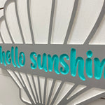 Hello Sunshine Wooden Shell Sign